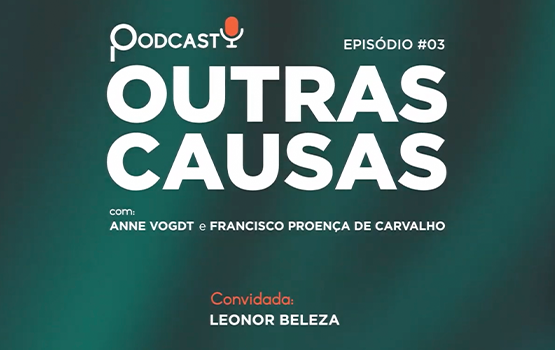 Outras Causas (ep. 3) | Leonor Beleza: uma personalidade incontornável da vida pública portuguesa